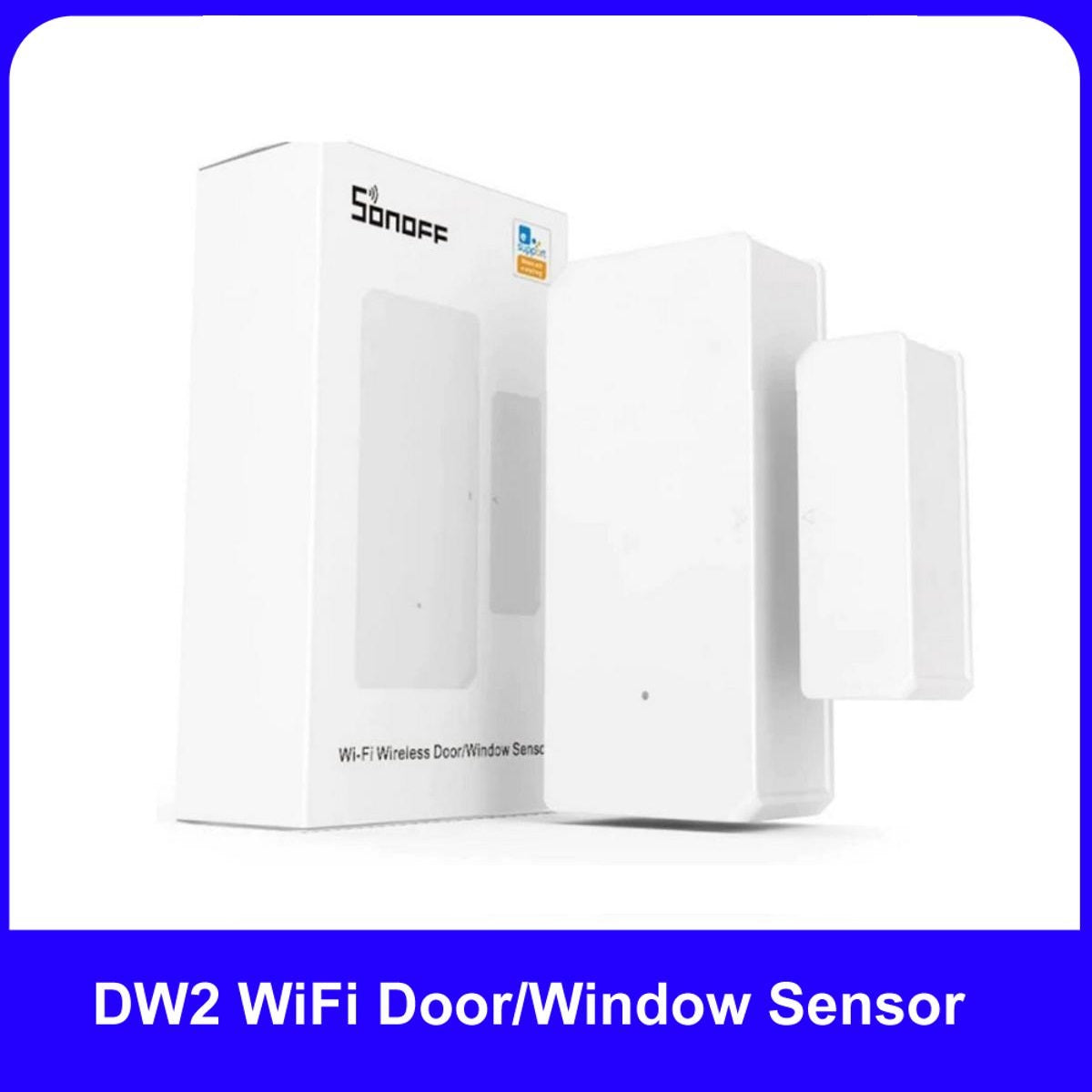 SONOFF DW2 WiFi Door Window Sensor